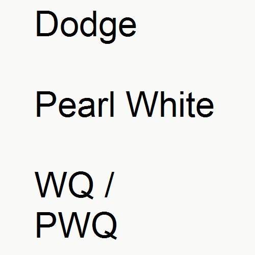 Dodge, Pearl White, WQ / PWQ.